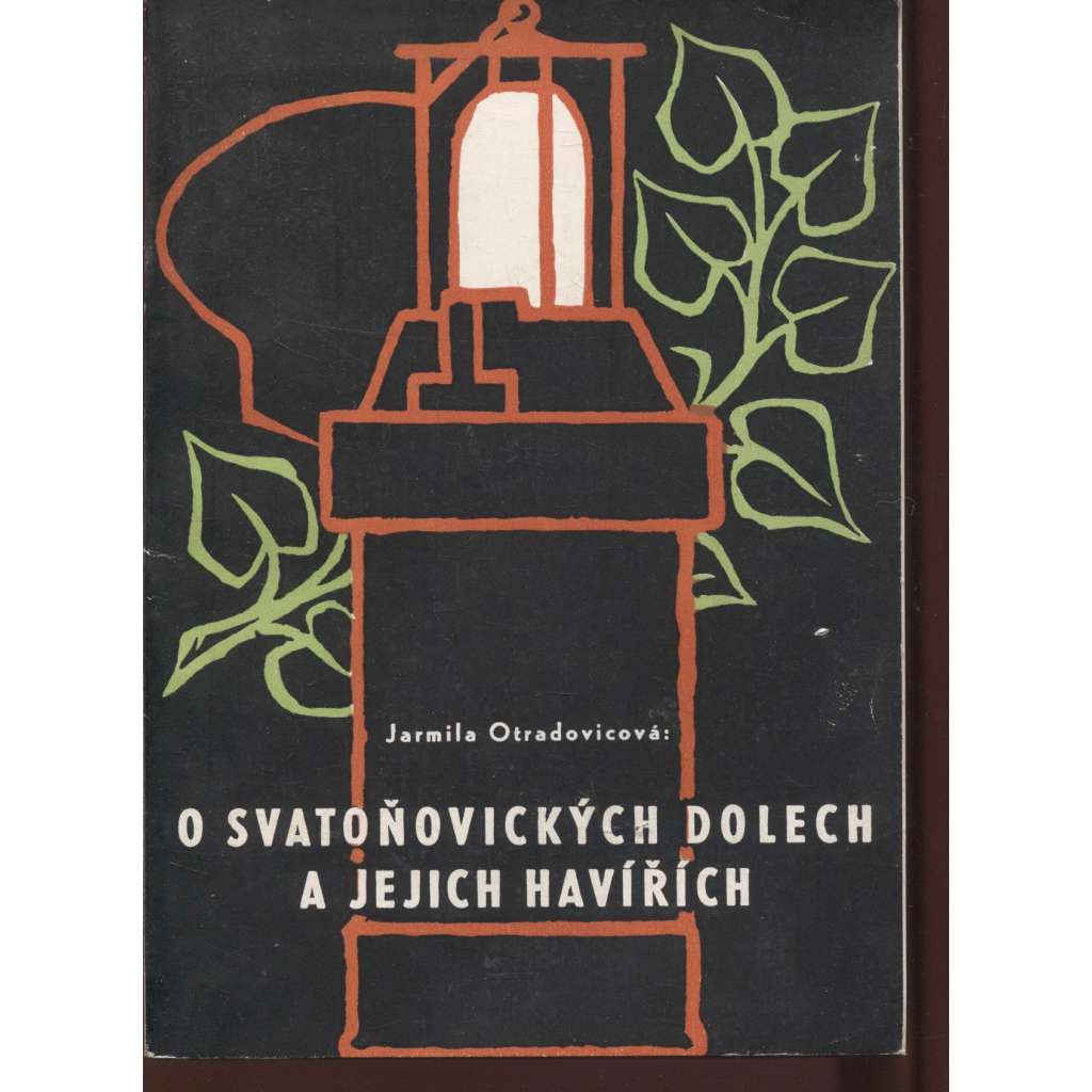 O svatoňovických dolech a jejich havířích (Svatoňovice)