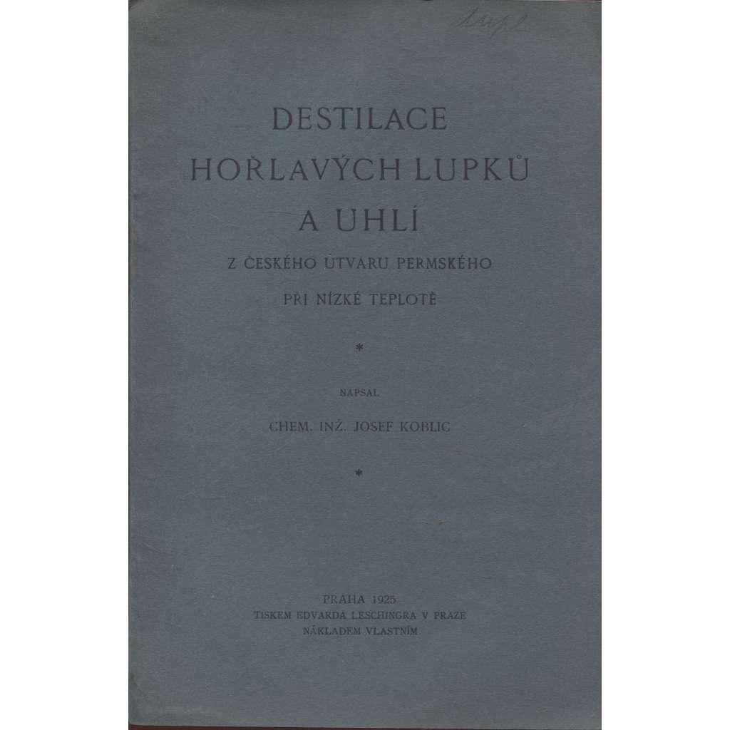 Destilace hořlavých lupků a uhlí