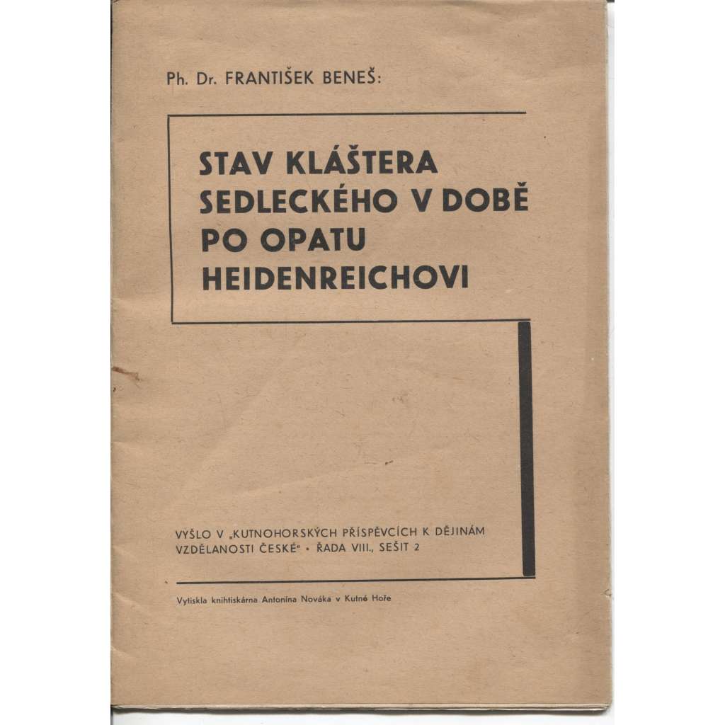 Stav kláštera Sedleckého v době po opatu Heidenreichovi (Sedlec, Kutná hora)