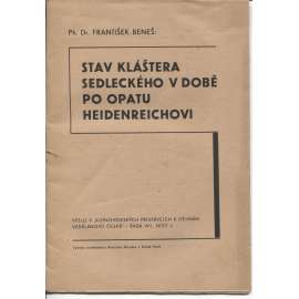 Stav kláštera Sedleckého v době po opatu Heidenreichovi (Sedlec, Kutná hora)