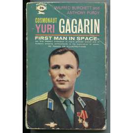Cosmonaut Yuri Gagarin, First Man in Space [Jurij Alexejevič Gagarin, první muž ve vesmíru; kosmonautika, astronautika, životopisy] podpis autora