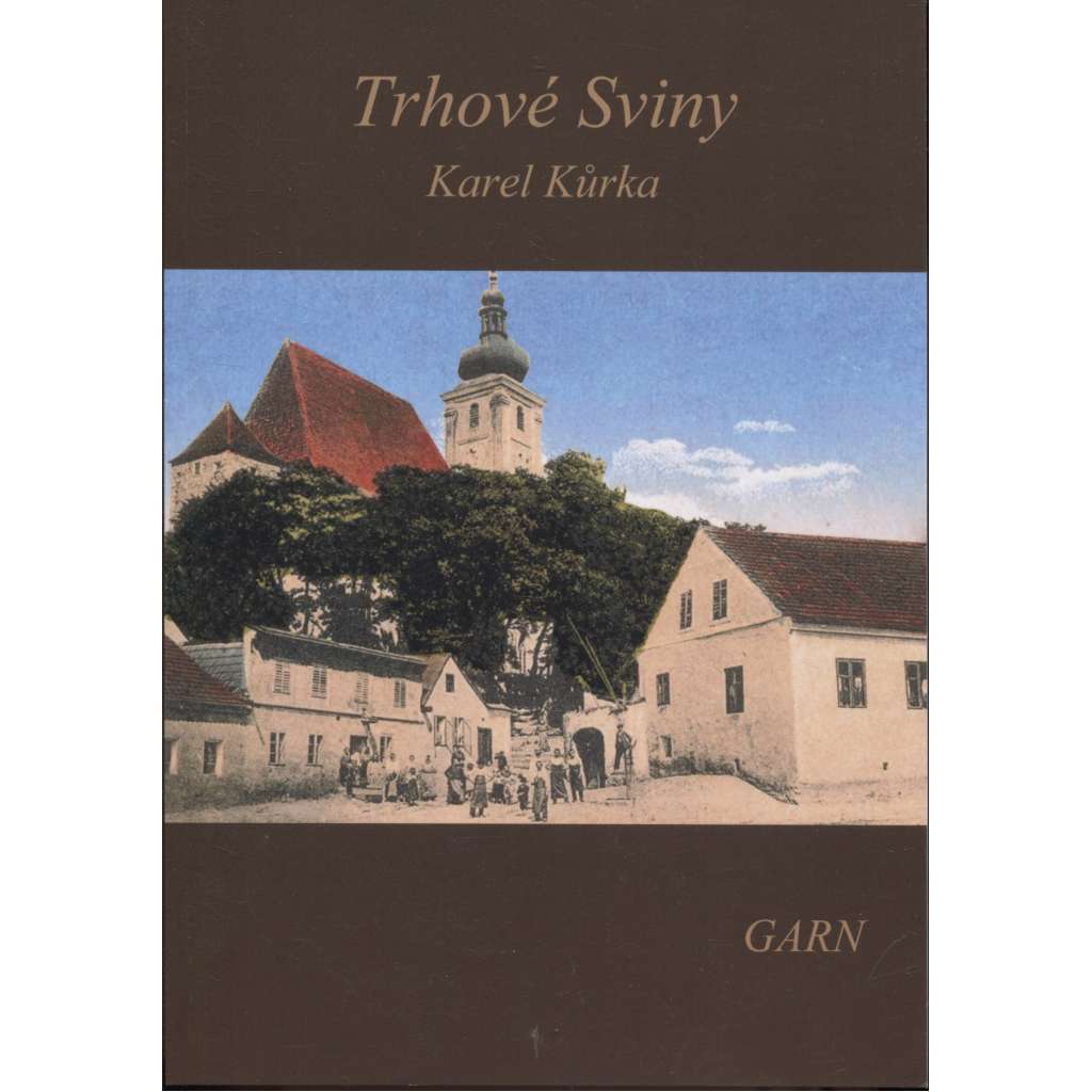 Trhové Sviny (Nakladatelství Garn, 2020)