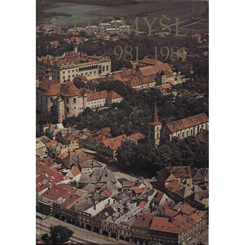 Litomyšl 981-1981
