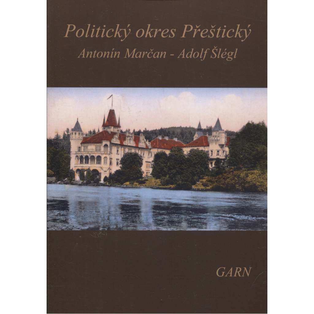 Politický okres Přeštický (Nakladatelství Garn, 2017) - Přeštice (2 v 1)