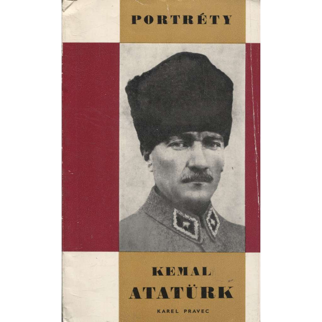 Kemal Atatürk (Turecko) - edice Portréty Kemal Atatürk (Turecko) - edice Portréty