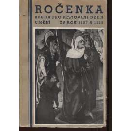 Ročenka Kruhu pro pěstování dějin umění za rok 1937 a 1938