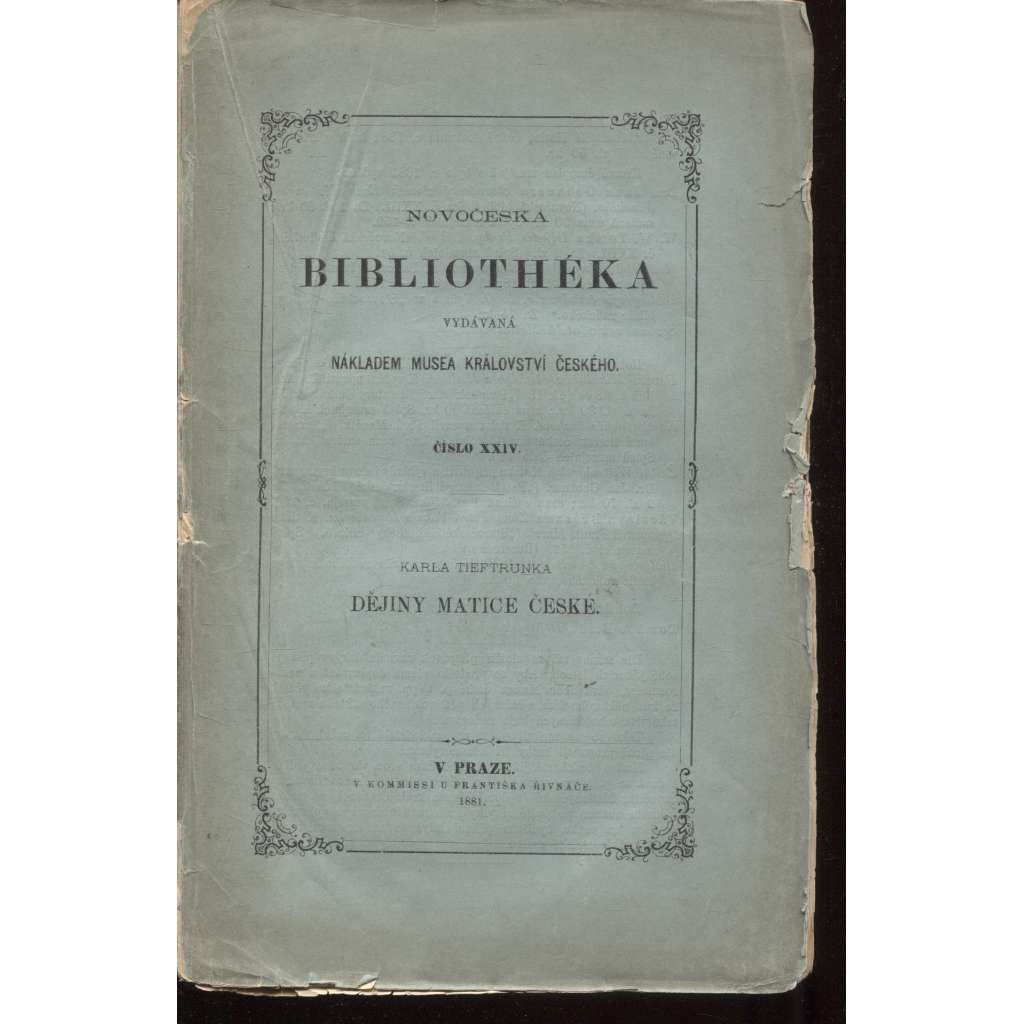 Novočeská bibliothéka, číslo XXIV. Dějiny matice české