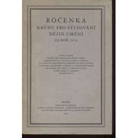 Ročenka Kruhu pro pěstování dějin umění za rok 1924