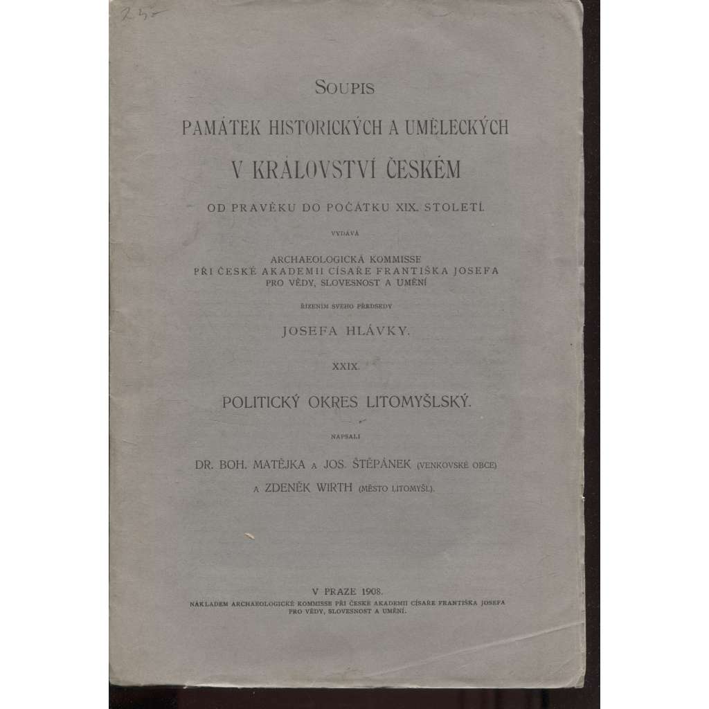 Soupis památek historických a uměleckých (Litomyšl) v okresu litomyšlském (okres litomyšlský) [zámky, kostely, stavby, křesťanské církevní umění, starožitnosti, obrazy]