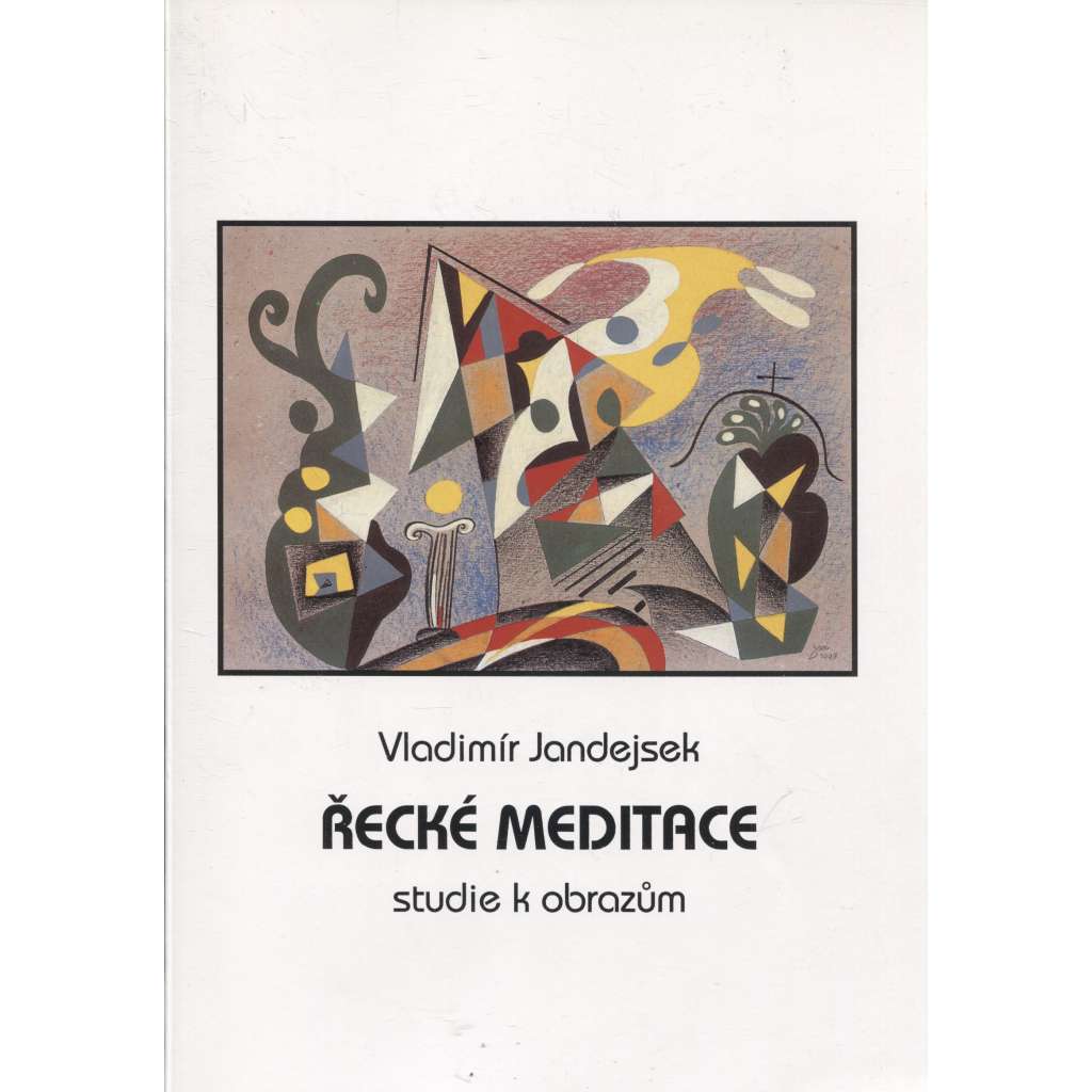 Řecké meditace - studie k obrazům (Vladimír Jandejsek) - 2x litografie