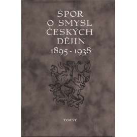 Spor o smysl českých dějin 1895-1938