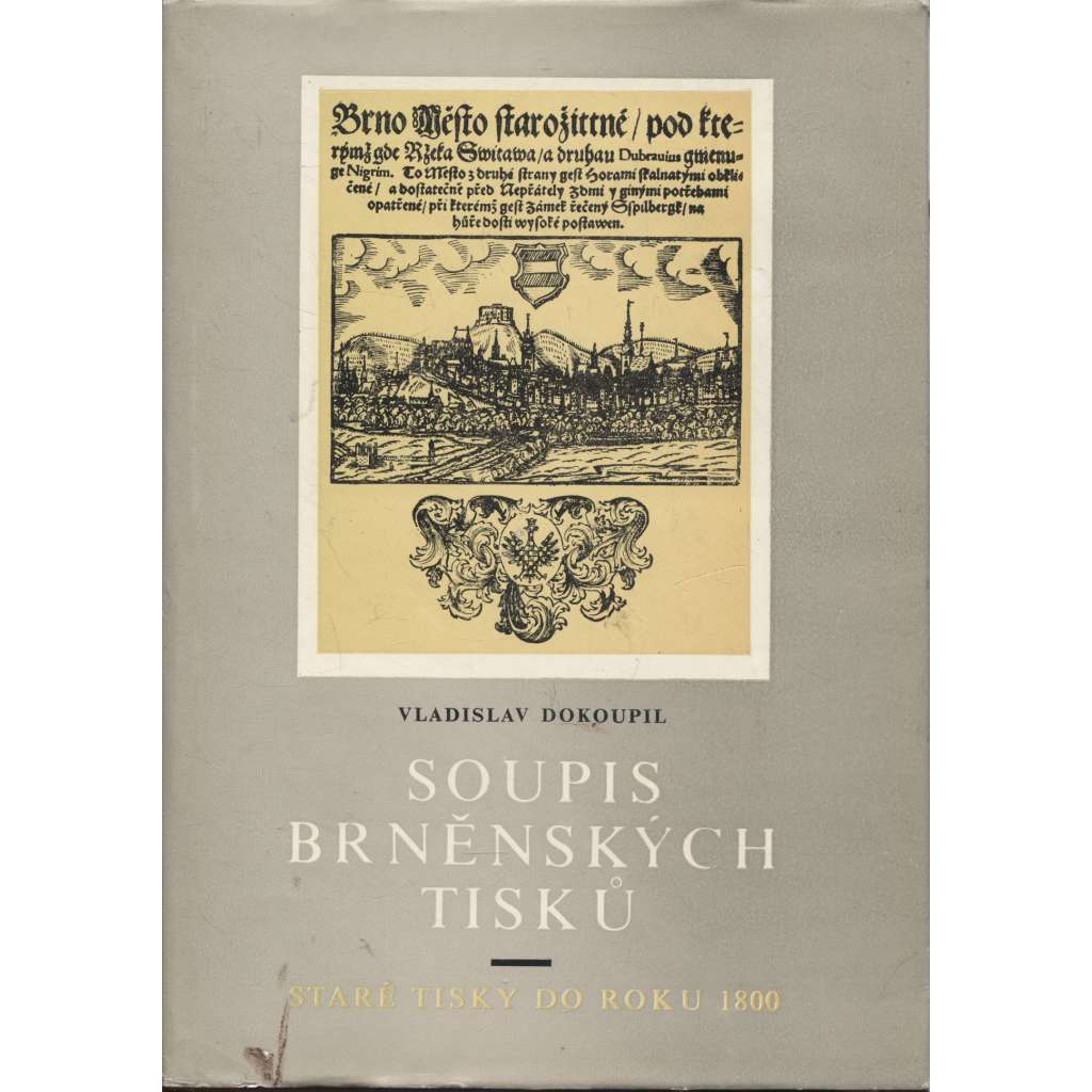 Soupis brněnských tisků. Staré tisky do roku 1800 (Brno)