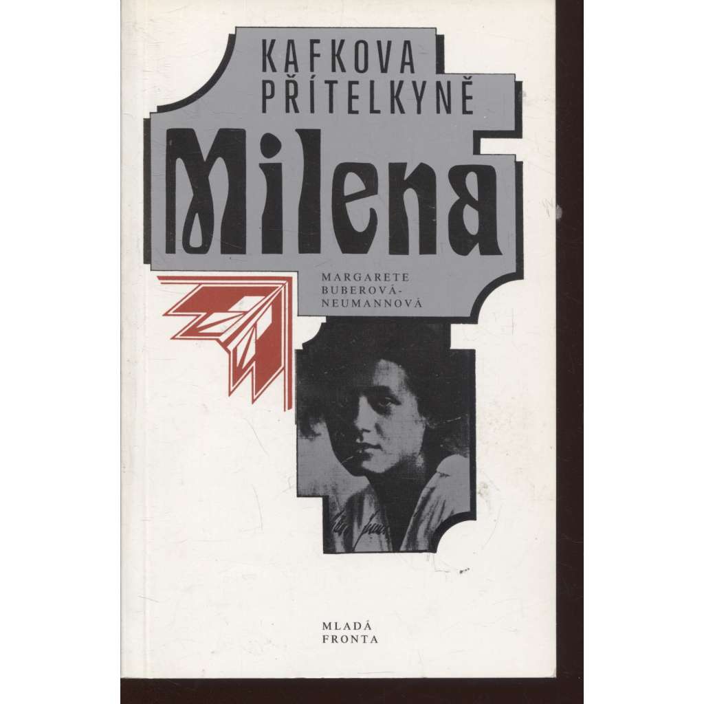 Kafkova přítelkyně Milena (Franz Kafka - Jesenská)