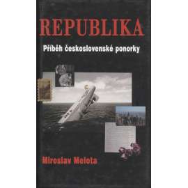 Republika - příběh československé ponorky