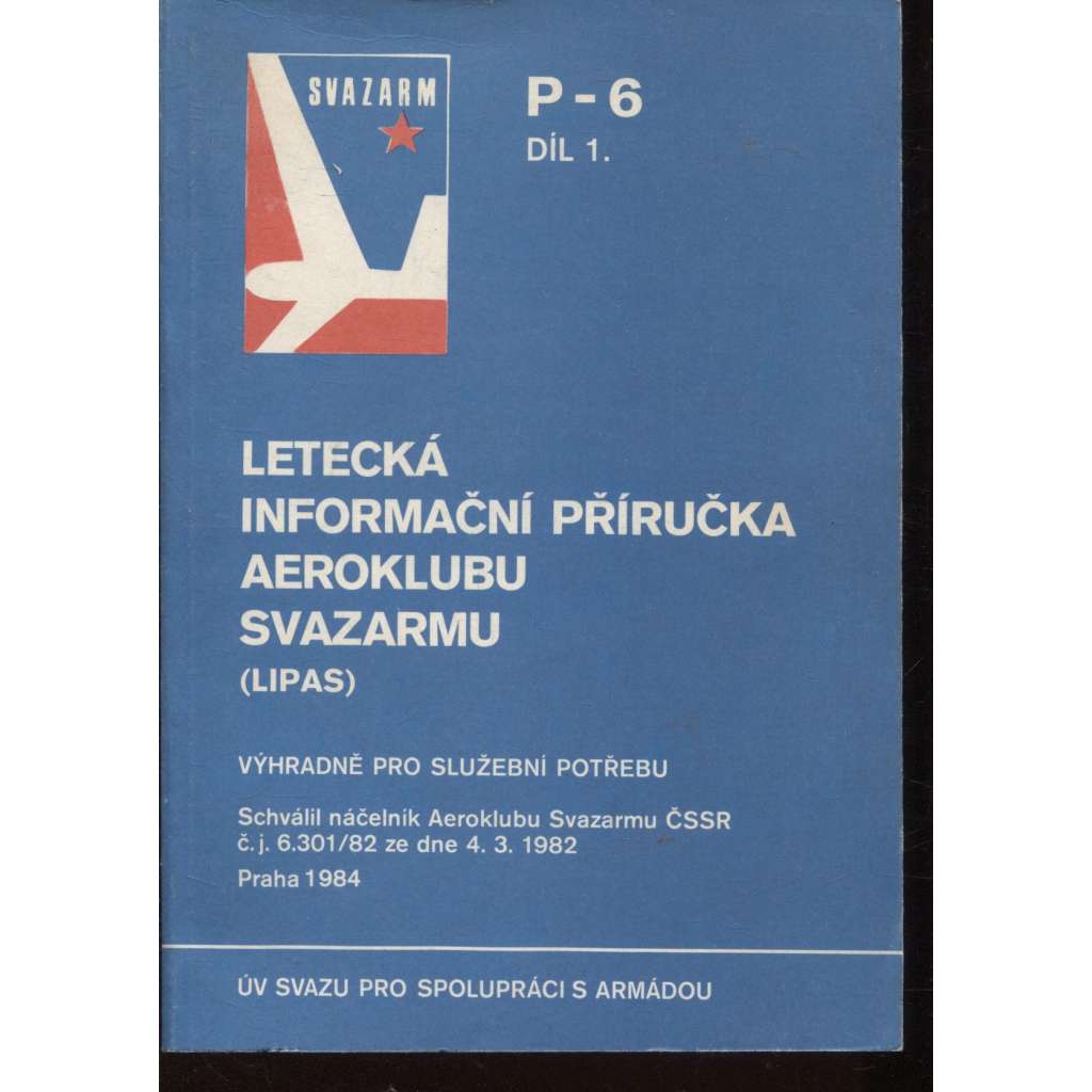 Letecká informační příručka Aeroklubu Svazarmu, díl 1. a 2. (2 svazky) - Svazarm (letadla, letectví)