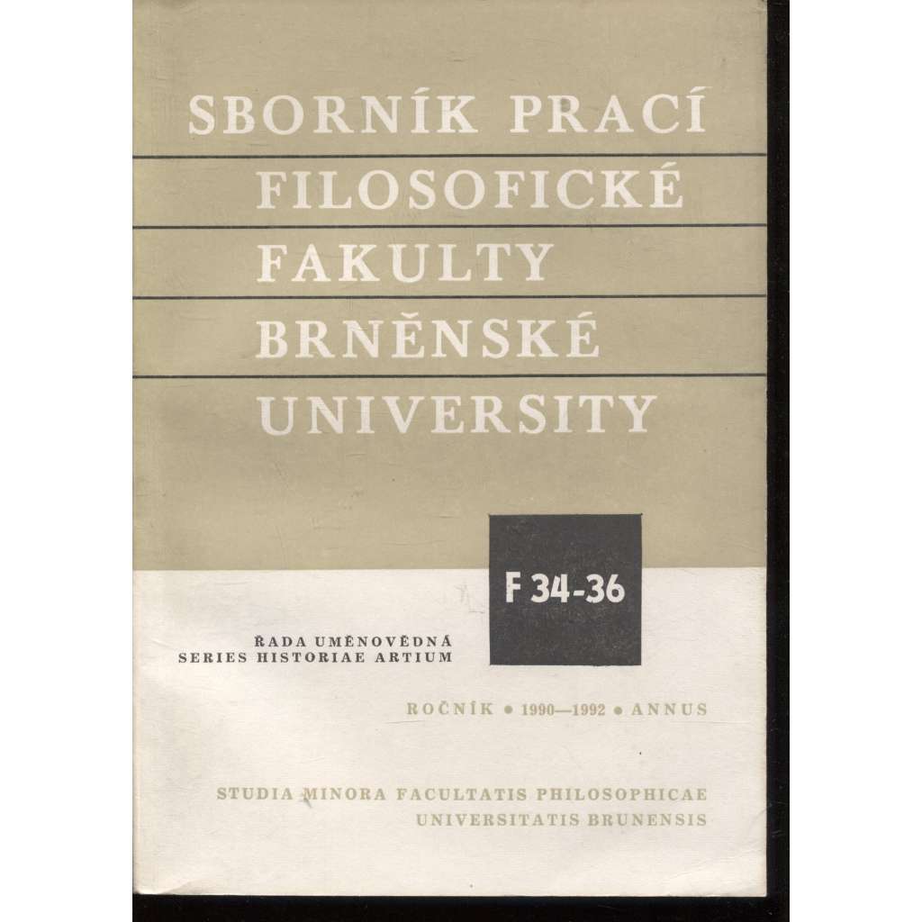 Sborník prací Filosofické fakulty Brněnské university, roč. XXXIX/XLI/1993, řada uměnovědná (F) č. 34-36