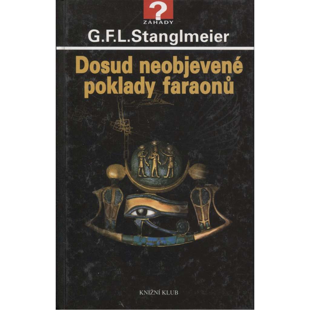 Dosud neobjevené poklady faraonů (Egypt)