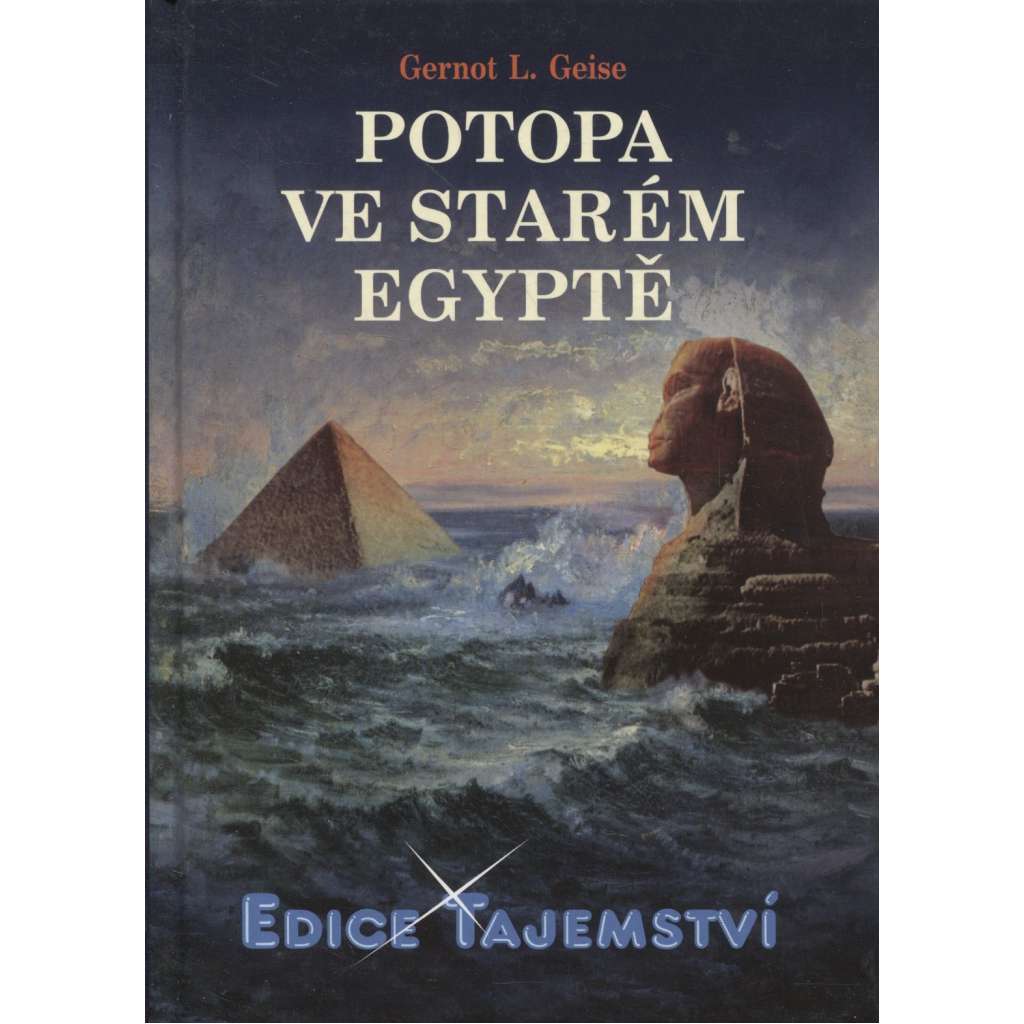 Potopa ve starověkém Egyptě (edice Tajemství) - Egypt