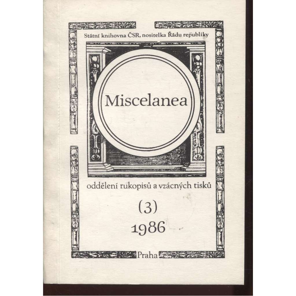 Miscellanea 3/1986. Oddělení rukopisů a vzácných tisků