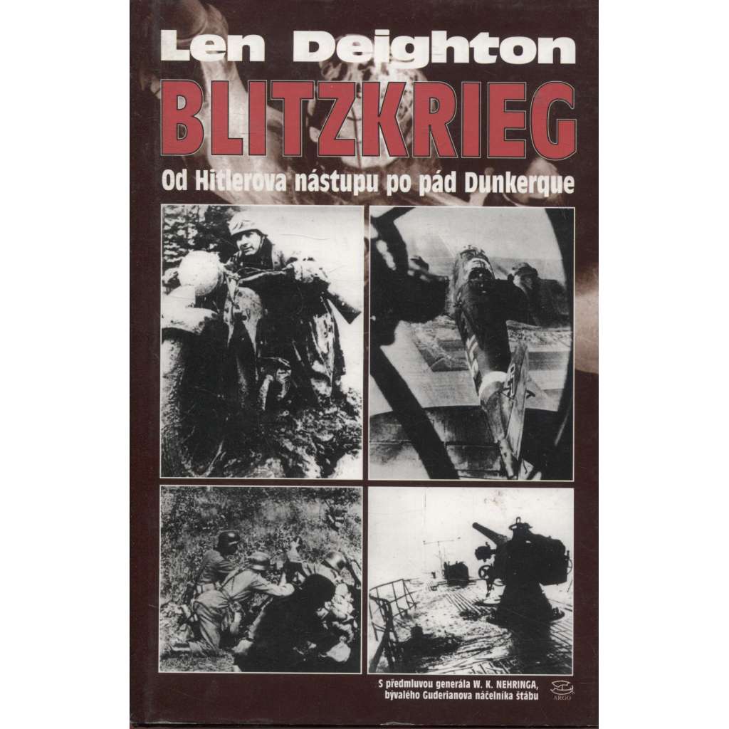 Blitzkrieg - Od Hitlerova nástupu po pád Dunkerque [blesková válka na západní frontě, Wehrmacht, německá armáda nacistického Německa; Hitler; druhá světová válka]
