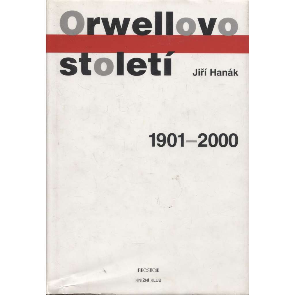 Orwellovo století