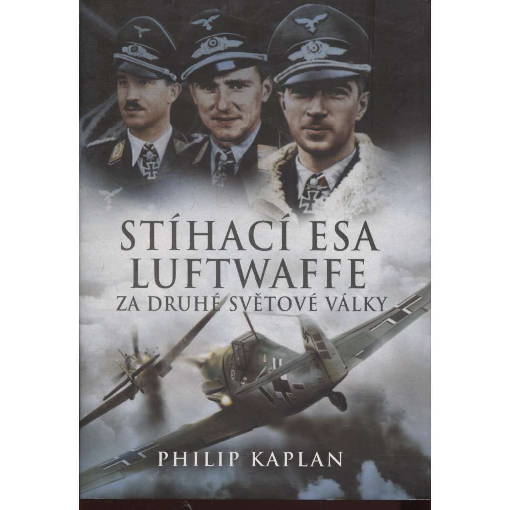 Stíhací esa Luftwaffe za druhé světové války (letadla, letectví, 2. světová válka)