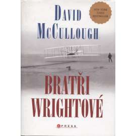 Bratři Wrightové [Obsah: příběh dvou bratrů, vynálezců letadla - letadlo letectví Wright]