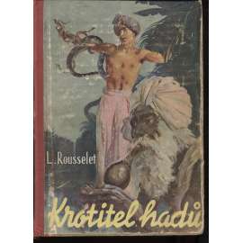 Krotitel hadů (ilustrace Zdeněk Burian)