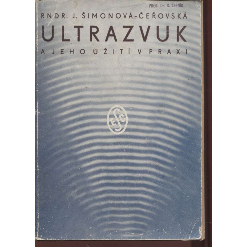 Ultrazvuk a jeho užití v praxi