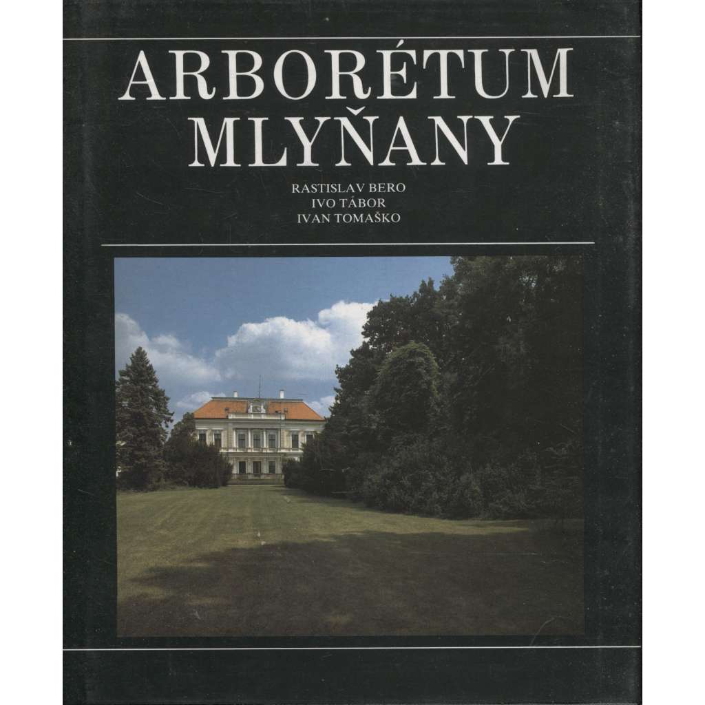 Arborétum Mlyňany (stromy, park, text slovensky)
