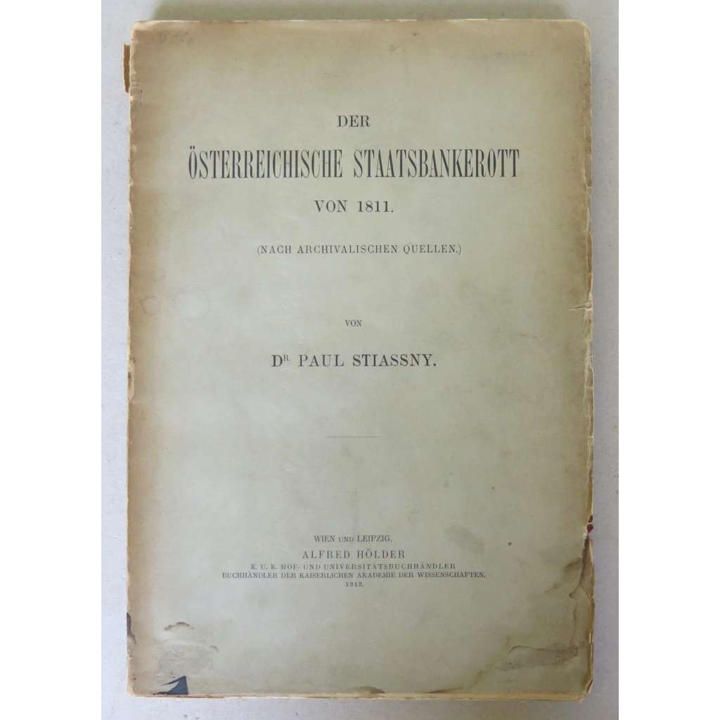 Der österreichische Staatsbankerott (Staatsbankrott) von 1811 [Státní bankrot Rakouského císařství 1811, Habsburská monarchie, hospodářské dějiny]