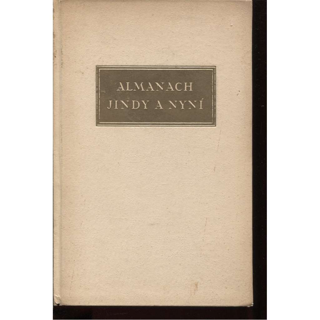 Almanach Jindy a nyní na jubilejní svatováclavský rok 1929 (kalendář, sv. Václav, Božena Němcová, poezie)