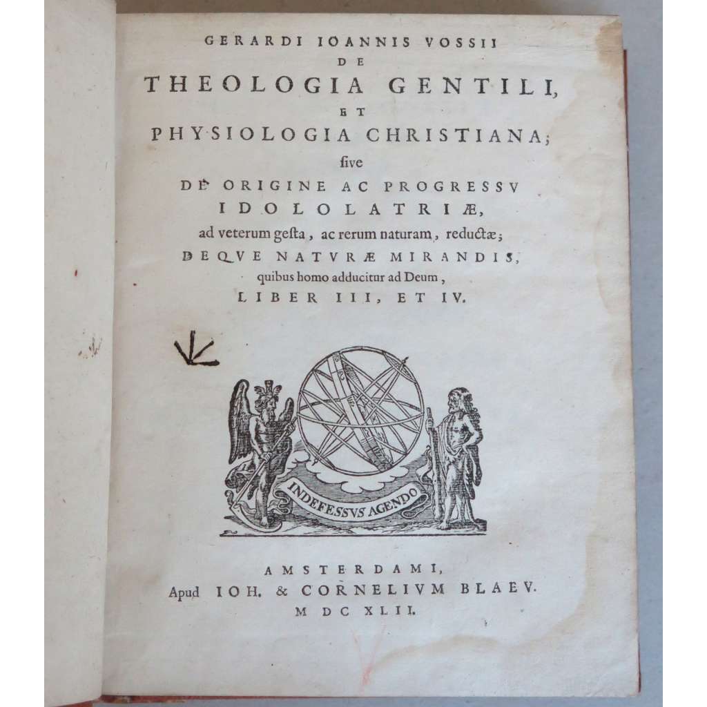 De Theologia Gentili, et Physiologia Christiana, Liber III, et IV [1642; teologie; věda; filosofie; 17. století]