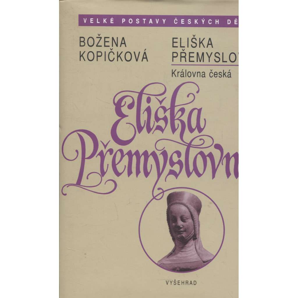 Eliška Přemyslovna královna česká