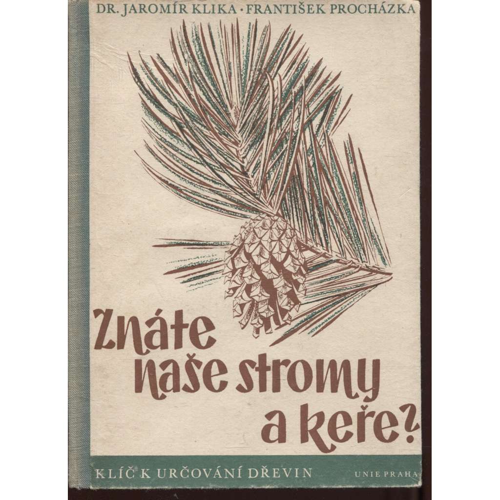 Znáte naše stromy a keře? Klíč k určování dřevin