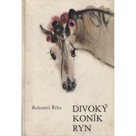 Divoký koník Ryn [Mirko Hanák ilustroval]