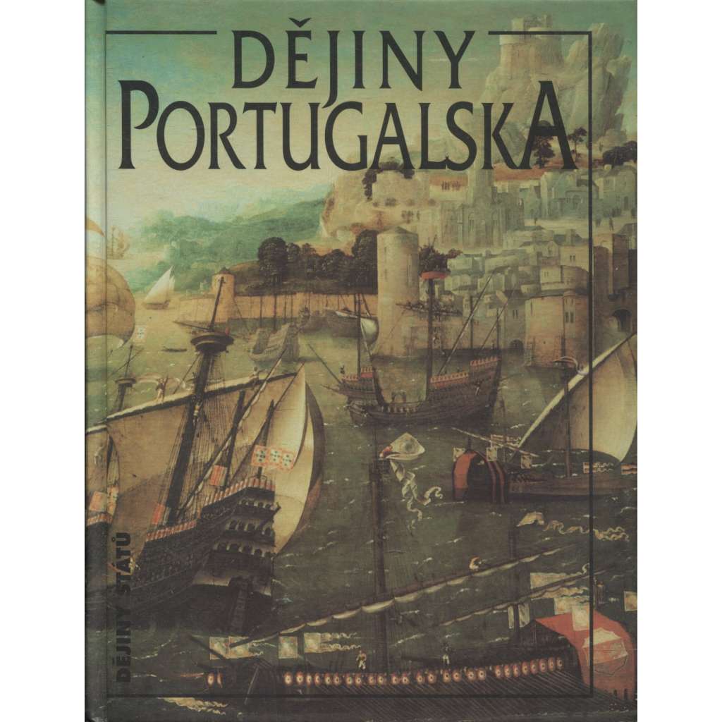 Dějiny Portugalska (Portugalsko, edice Dějiny států, NLN)