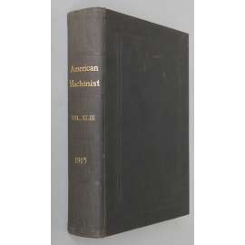 American Machinist, Vol. 43 (July-December 1915) ["Americký mechanik"; strojírenství; stroje; strojní inženýrství]