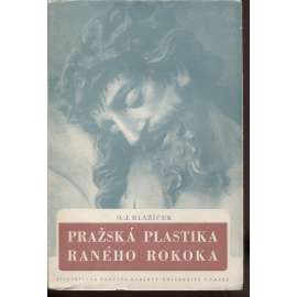 Pražská plastika raného rokoka [sochařství v Praze, sochy, rokoko, sochař Ignác František Weiss, Jäckel, Platzer]