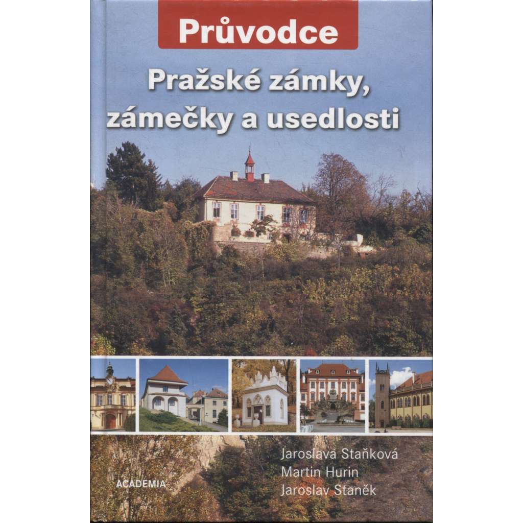 Pražské zámky, zámečky a usedlosti (Praha) - průvodce