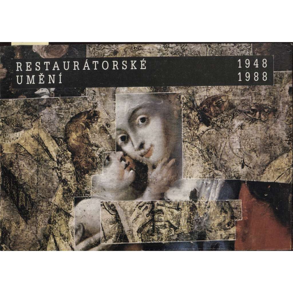 Restaurátorské umění 1948 - 1988 (katalog)