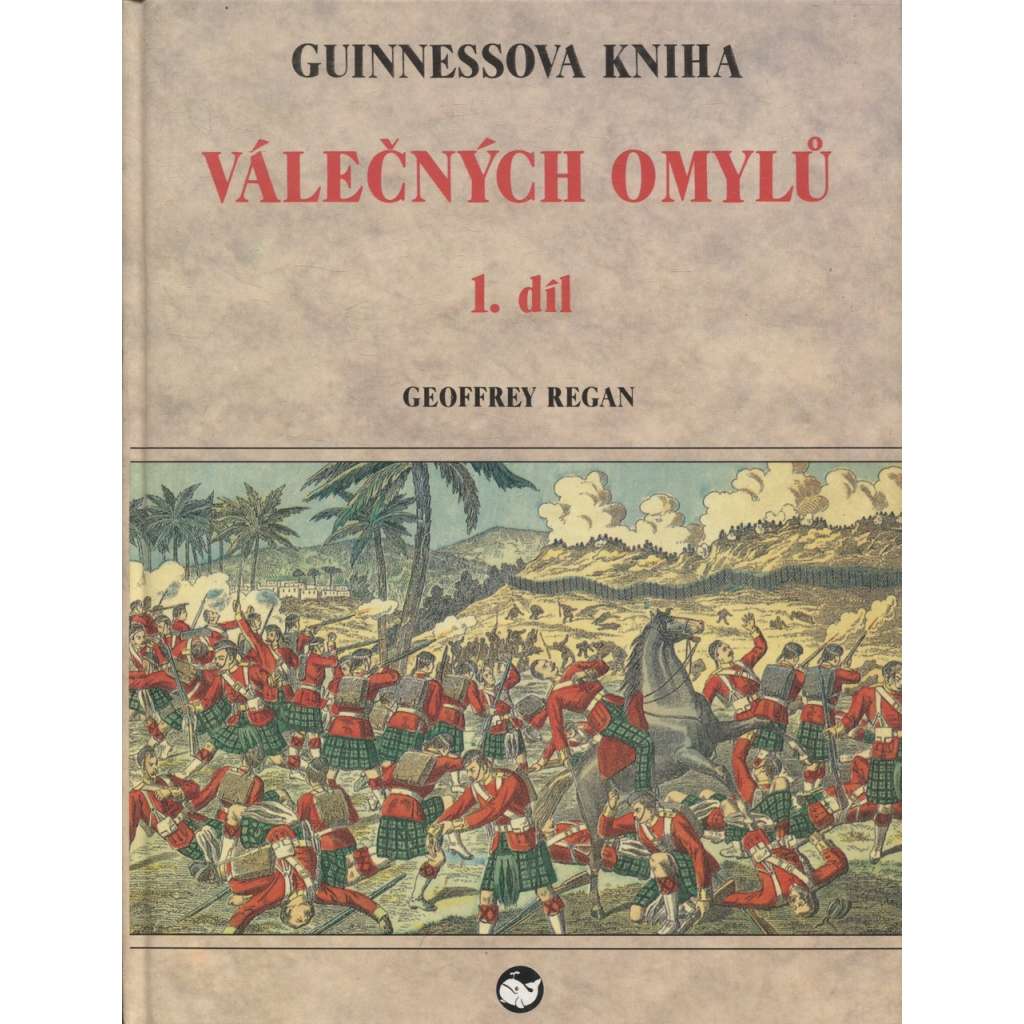 Guinnessova kniha válečných omylů 1. a 2. díl (2 svazky) - válečné omyly