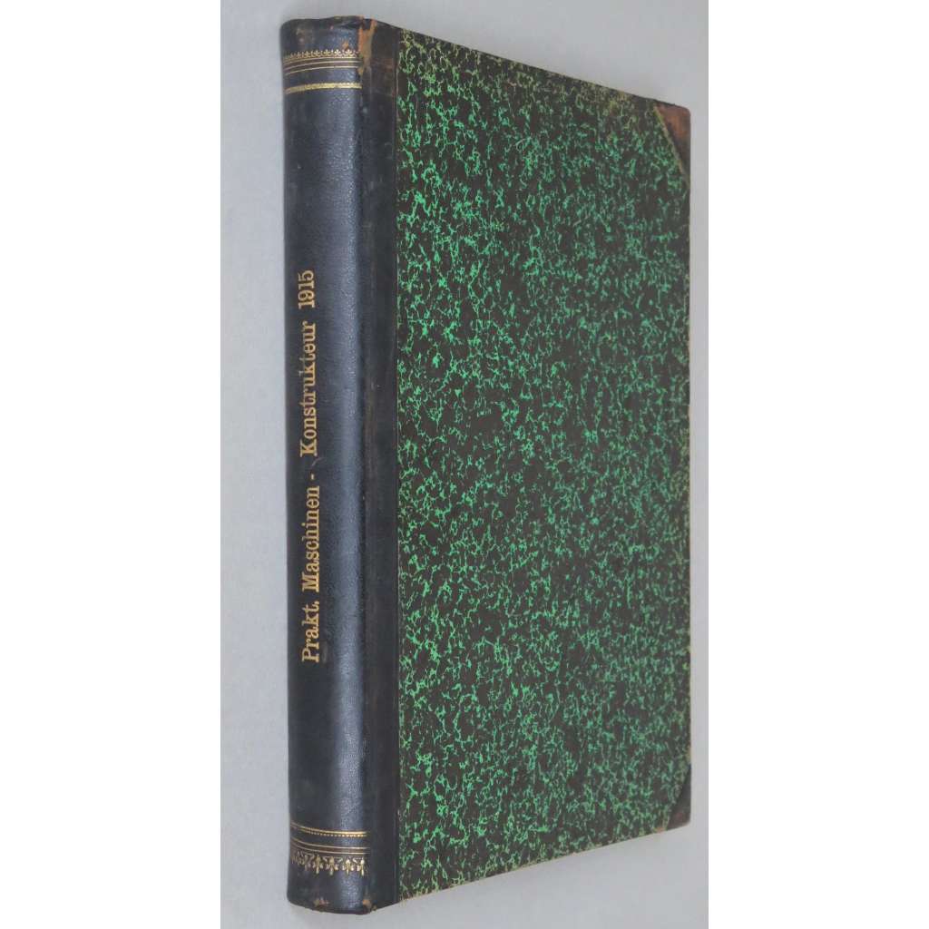 Der praktische Maschinen-Konstrukteur 48, 1915, Nr. 1-52 [strojírenství; stroje; strojírenský průmysl; Německo]