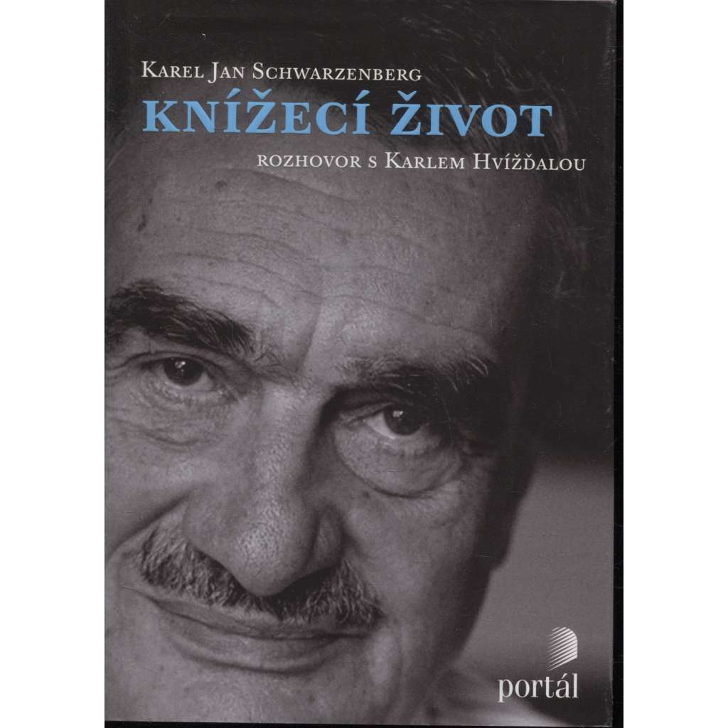 Knížecí život – rozhovor s Karlem Hvížďalou (Karel Schwarzenberg)