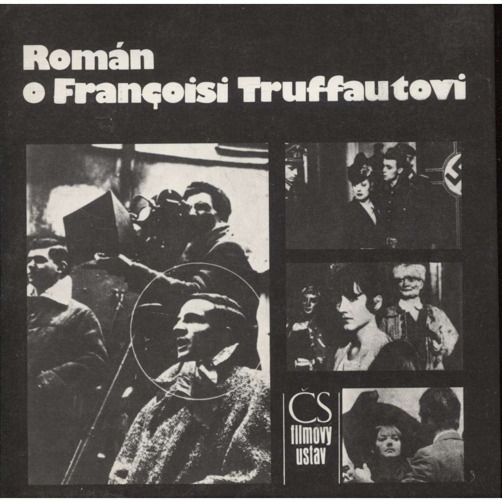 Román o Françoisi Truffautovi (Francois Truffaut, filmový režisér z Francie, film)