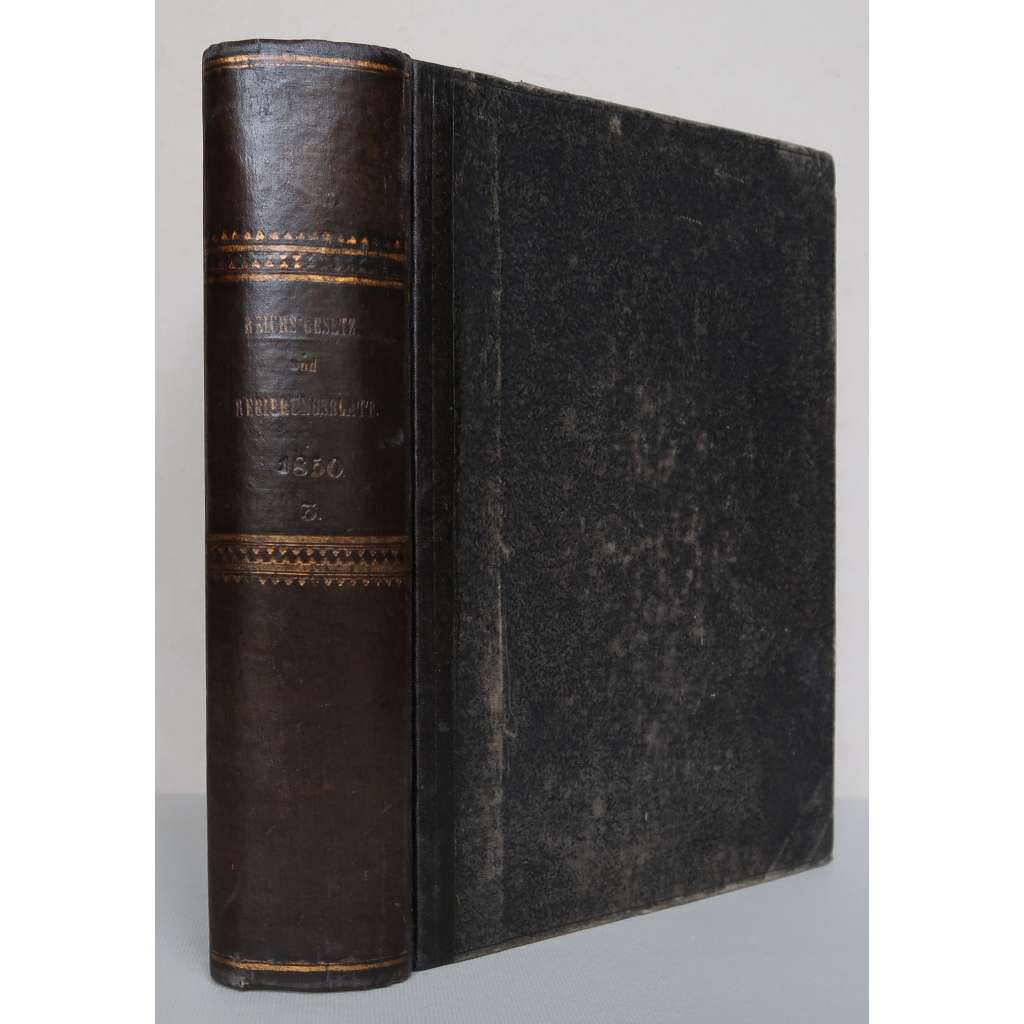 Allgemeine Reichs-Gesetz- und Regierungsblatt für das Kaiserthum Österreich. Jahrgang 1850. 3. Theil (Juli, September, August) / Obecný Zákoník říšský a Věstník vládní pro císařství Rakouské, roč. 1850, 3. část (červenec, srpen, září)