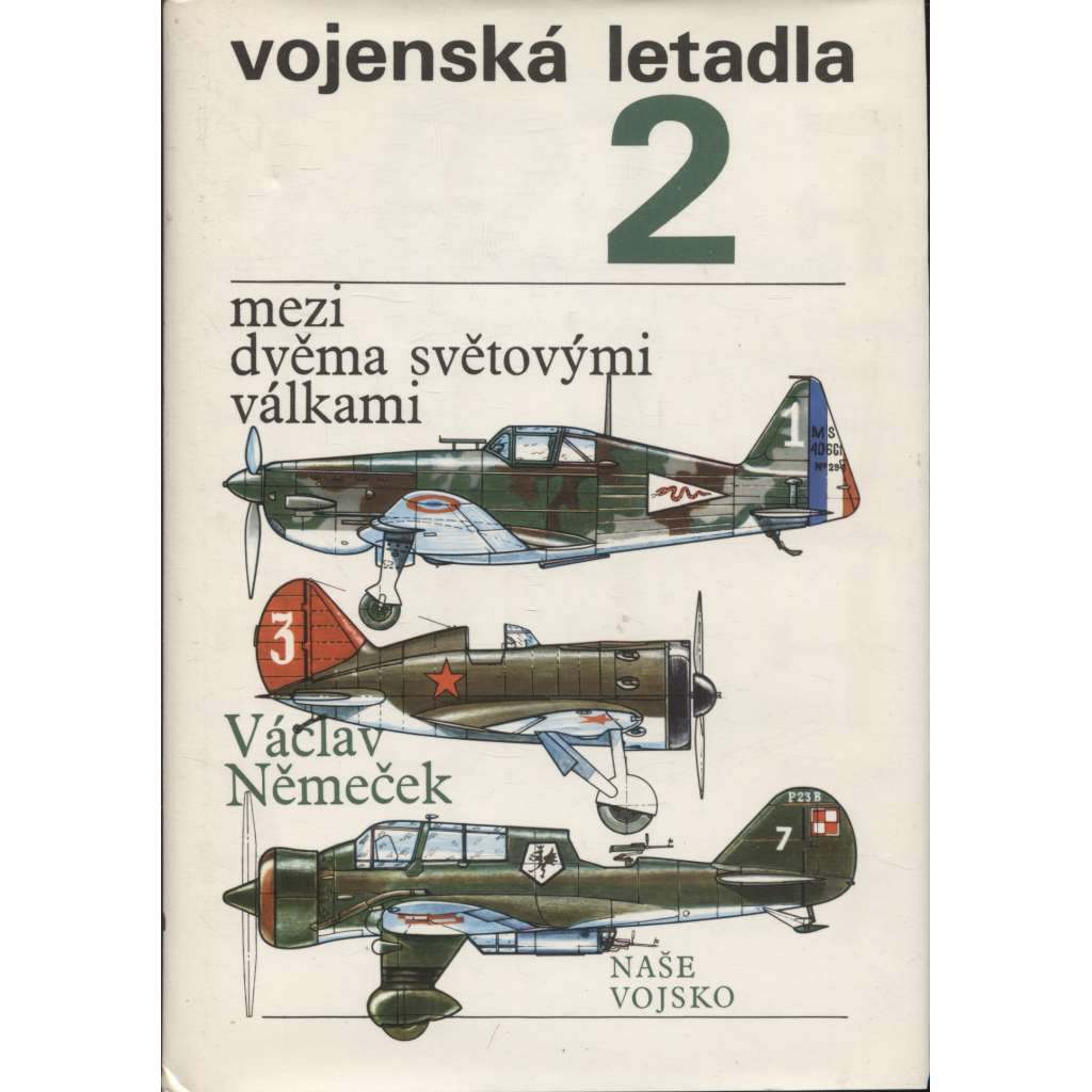 Vojenská letadla 2. díl Mezi dvěma světovými válkami (1918-1938) - letectví