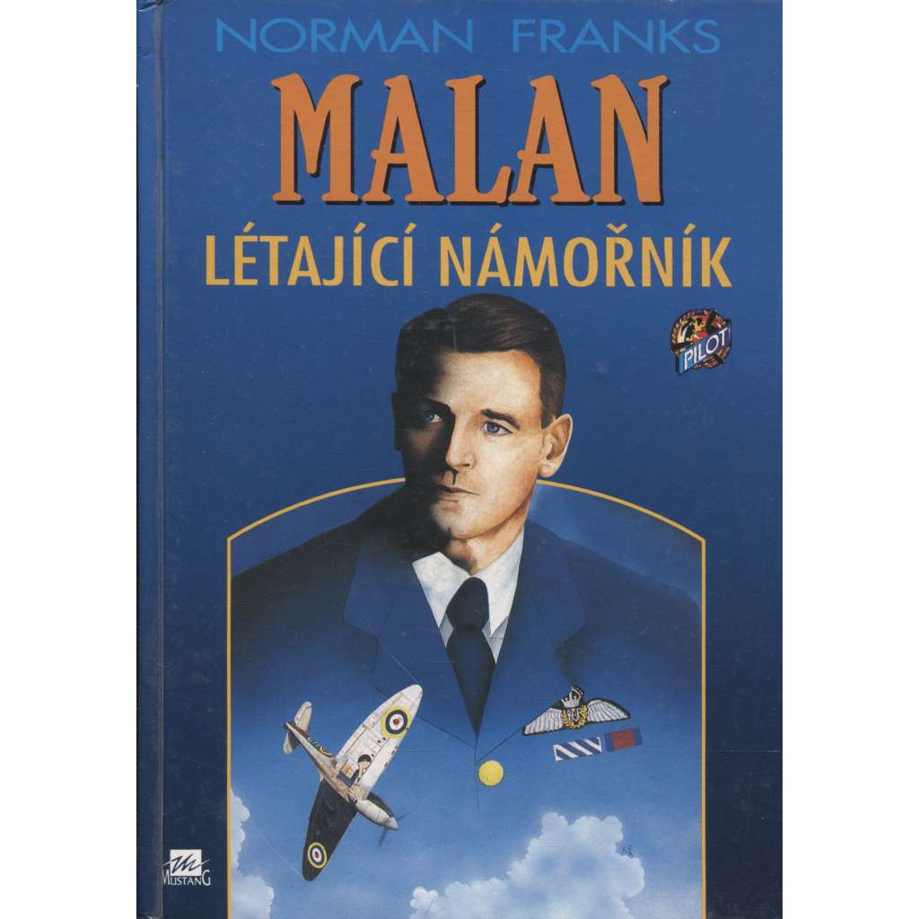 Malan – létající námořník [pilot RAF, Spitfire, druhá světová válka, letadla, letectvo]