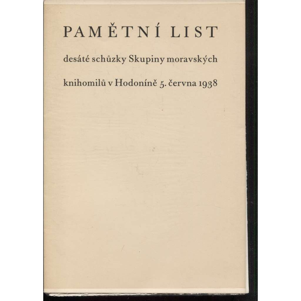 Pamětní list 10. schůzky Skupiny moravských knihomilů v Hodoníně (dřevoryty Petr Dillinger) [Hodonín 1938]