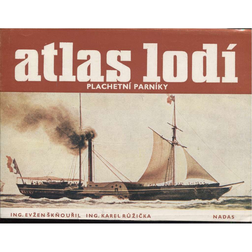 Plachetní parníky (Atlas lodí, sv. 2) - lodě
